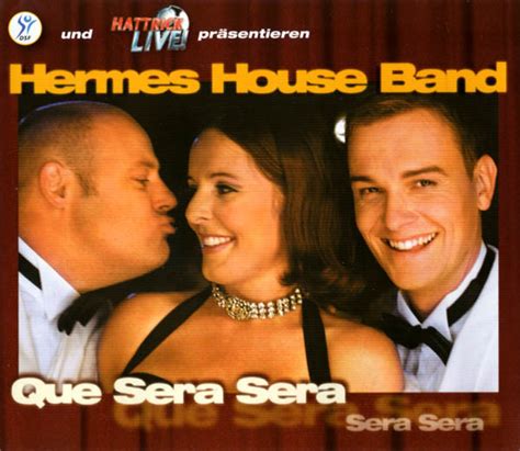 hermes house band que sera sera|Que Sera Sera — Hermes House Band .